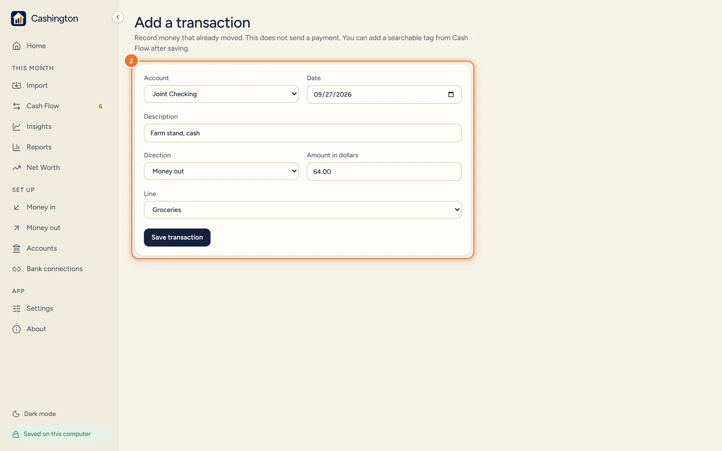 The add transaction form: Account, Date, Description, Direction set to Money out, Amount in dollars, Line and Save transaction.