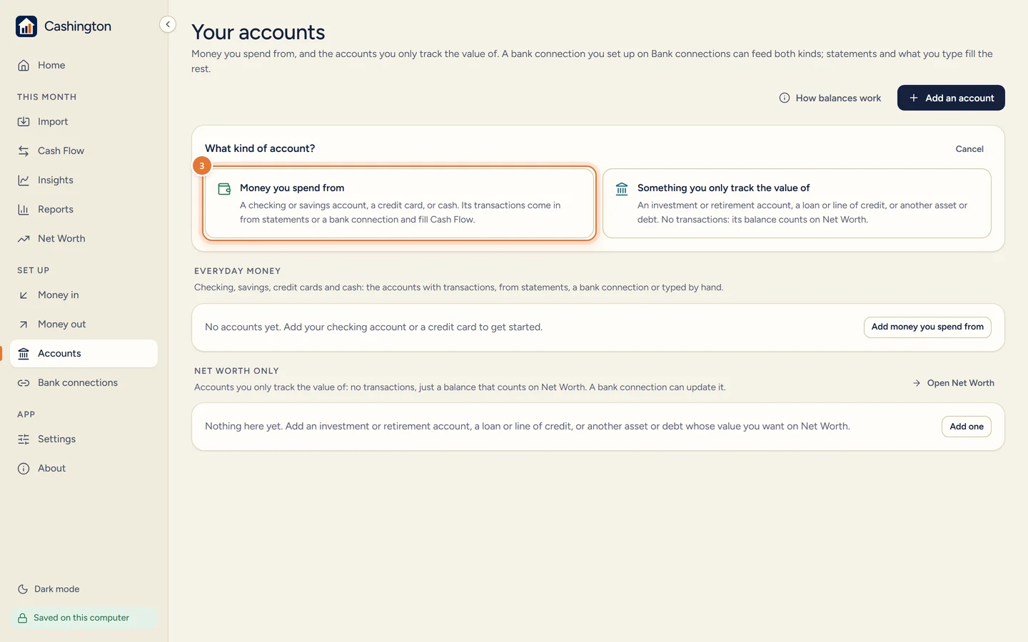 Accounts asking What kind of account?, with Money you spend from and Something you only track the value of, above the Everyday money and Net Worth only sections.