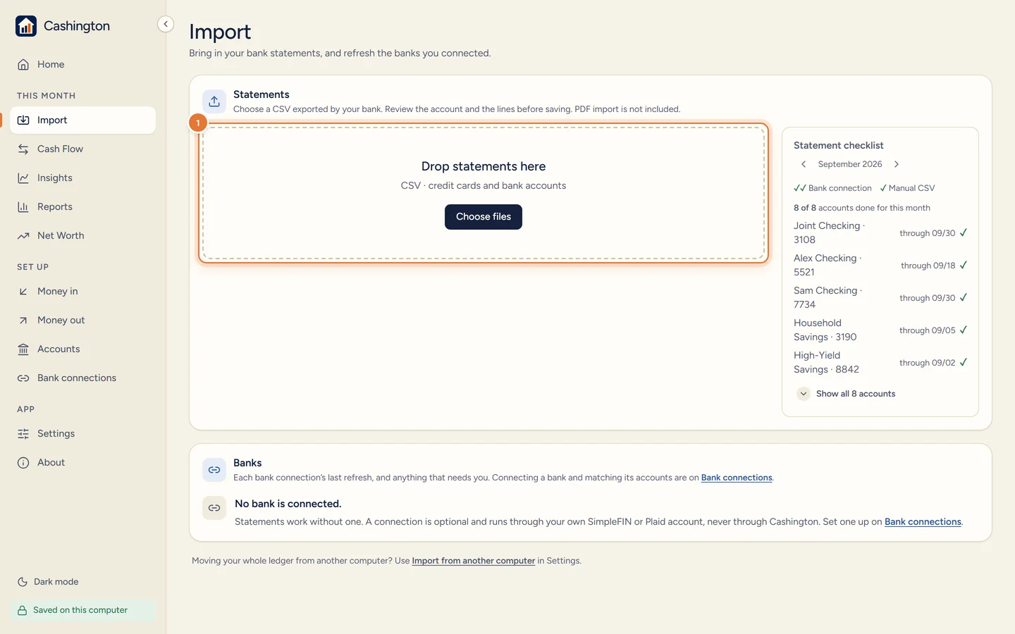 The Import page with the Statements drop zone: Drop statements here, CSV for credit cards and bank accounts, a Choose files button, and the Statement checklist beside it; below, Banks says no bank is connected.